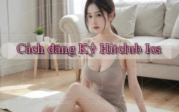 cách đăng ký hitclub ios
