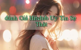 đánh giá hitclub uy tín sự thật