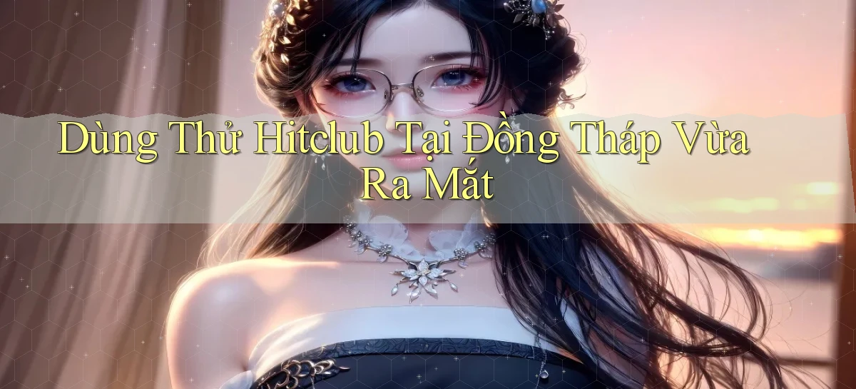 hitclub   Website Game Mới   Link Đáng Tin