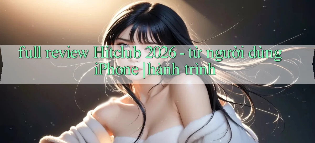 hitclub   Website Game Mới   Link Đáng Tin