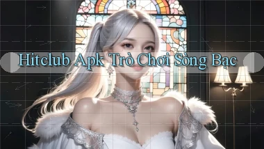 hitclub apk trò chơi sòng bạc