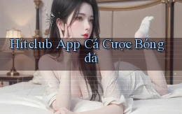hitclub app cá cược bóng đá