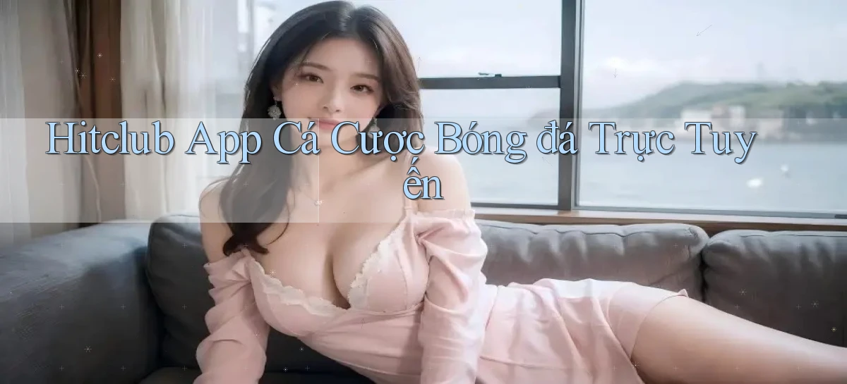 hitclub   Website Game Mới   Link Đáng Tin