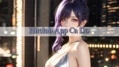 hitclub app cá độ