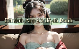 hitclub app cá độ đá banh