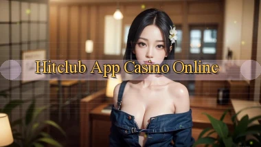 hitclub app casino online