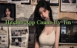 hitclub app casino uy tín