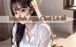 hitclub app chơi lô đề