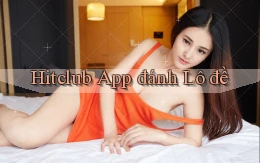 hitclub app đánh lô đề
