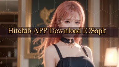 hitclub APP download iOS.apk