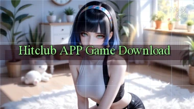 hitclub APP game download
