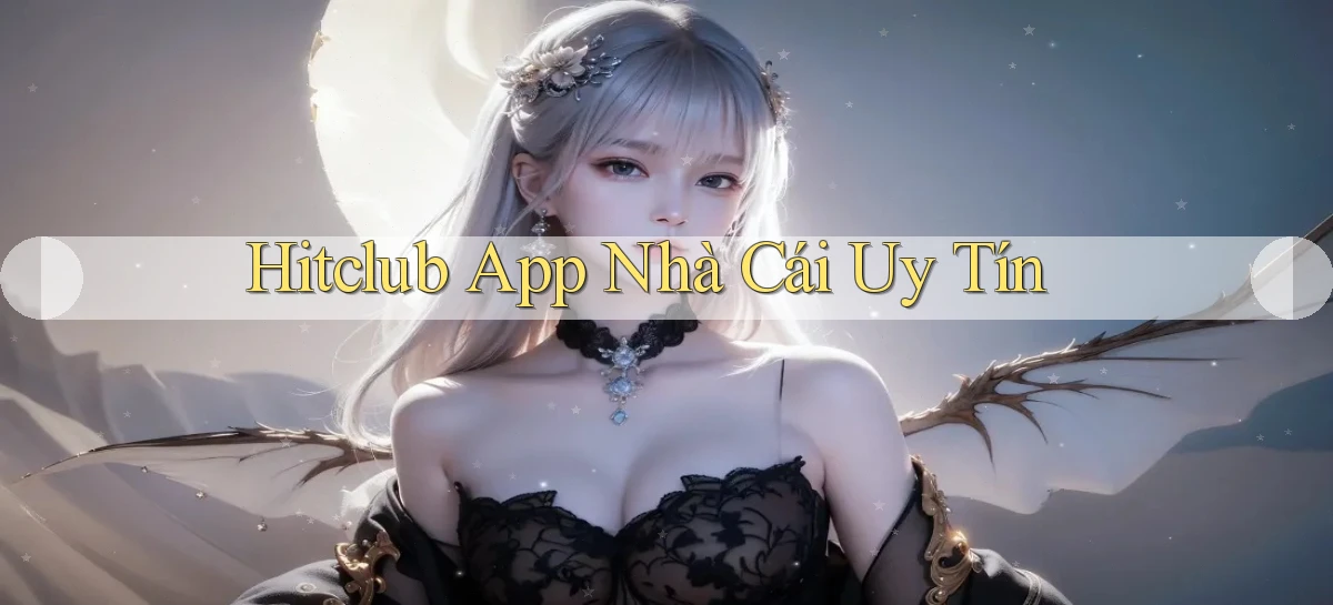 hitclub app nhà cái uy tín