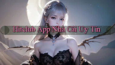 hitclub app nhà cái uy tín