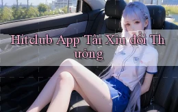 hitclub app tài xỉu đổi thưởng