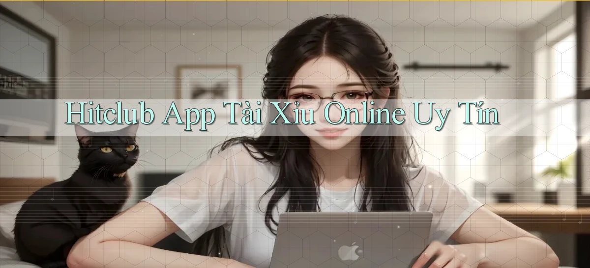 hitclub app tài xỉu online uy tín