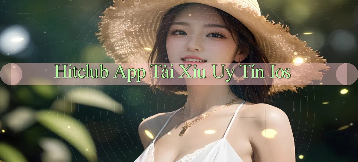 hitclub app tài xỉu uy tín ios