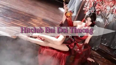 hitclub bài đổi thưởng
