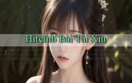 hitclub bài tài xỉu
