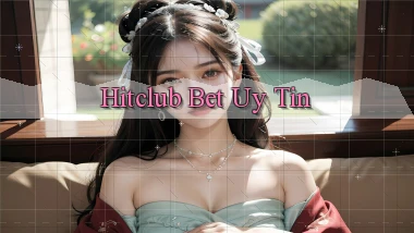 hitclub bet uy tín