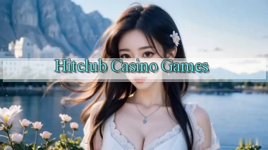 hitclub casino games