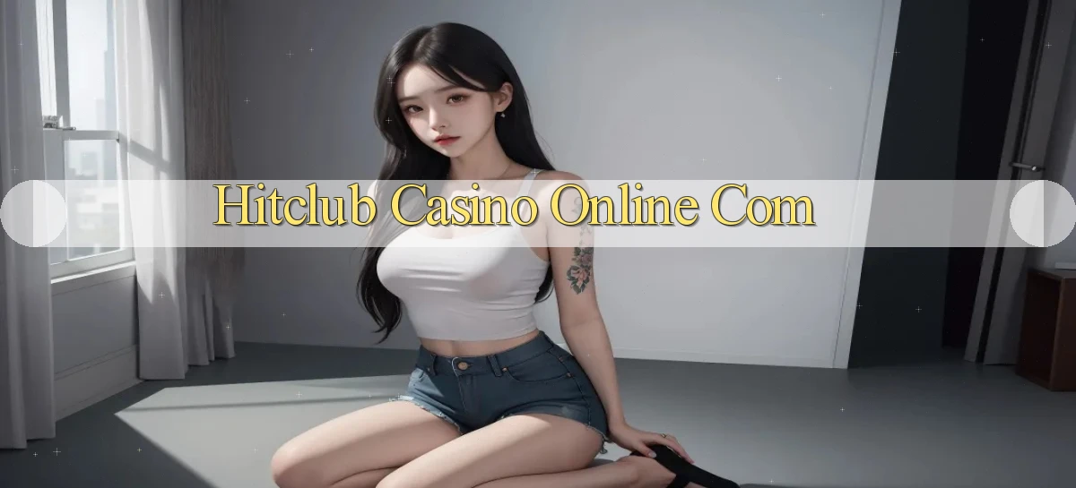 hitclub casino online com