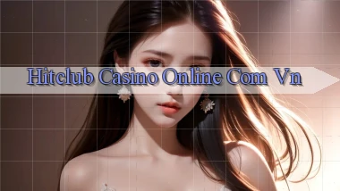 hitclub casino online com vn