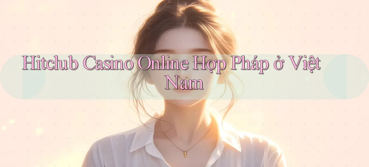 hitclub   Website Game Mới   Link Đáng Tin