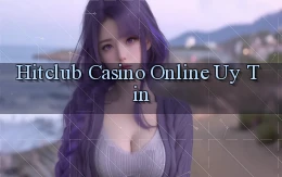 hitclub casino online uy tín