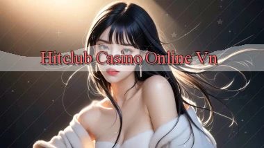 hitclub casino online vn