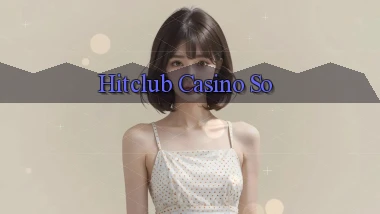 hitclub casino so