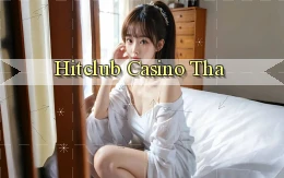 hitclub casino tha