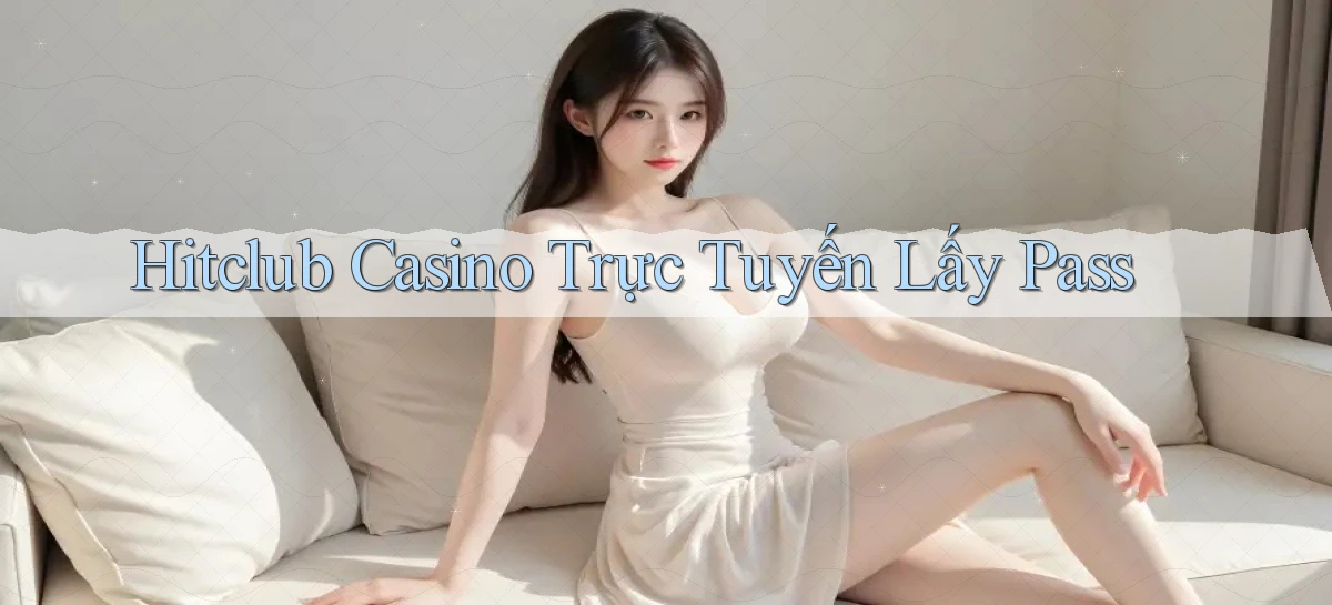 hitclub   Website Game Mới   Link Đáng Tin