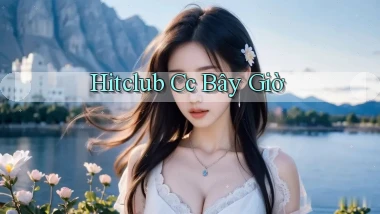 hitclub cc bây giờ