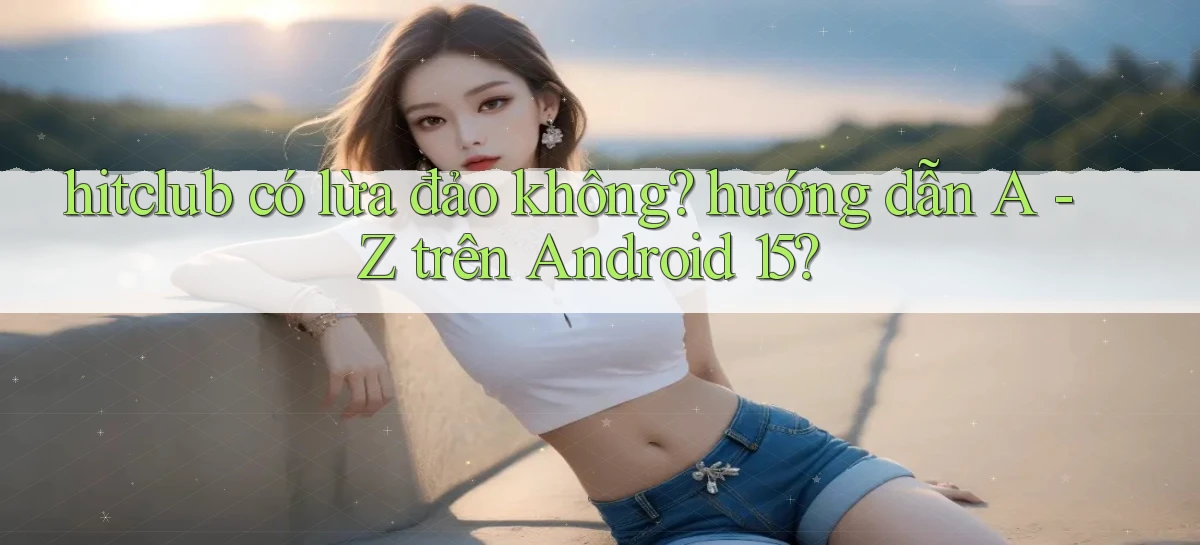 hitclub   Website Game Mới   Link Đáng Tin