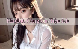 hitclub  công cụ tiện ích