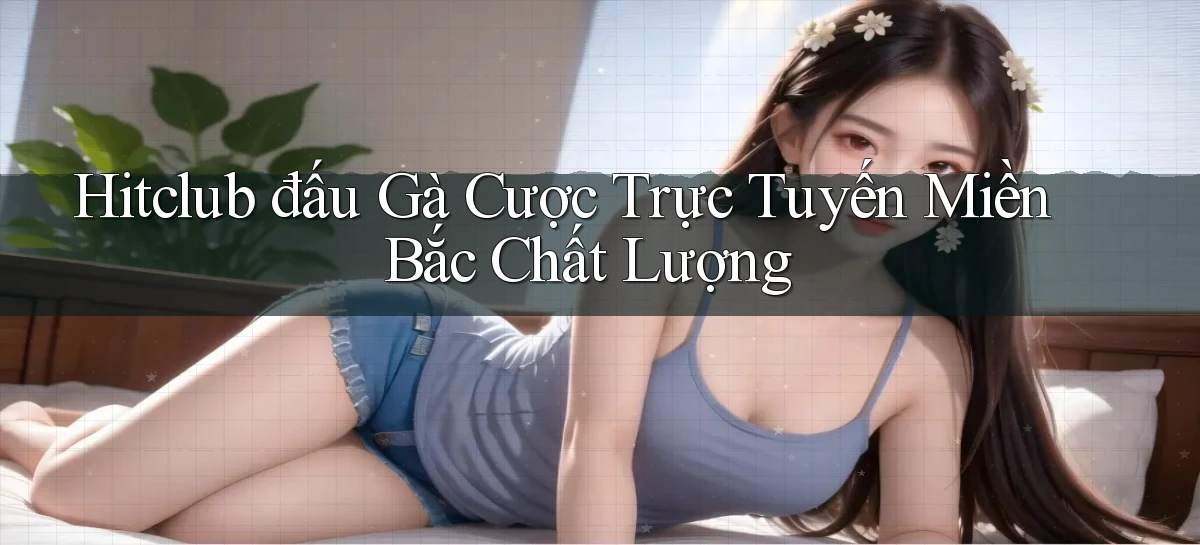 hitclub   Website Game Mới   Link Đáng Tin