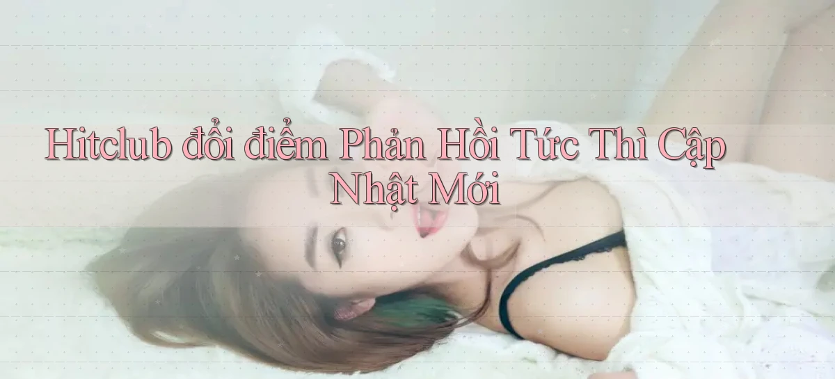 hitclub   Website Game Mới   Link Đáng Tin