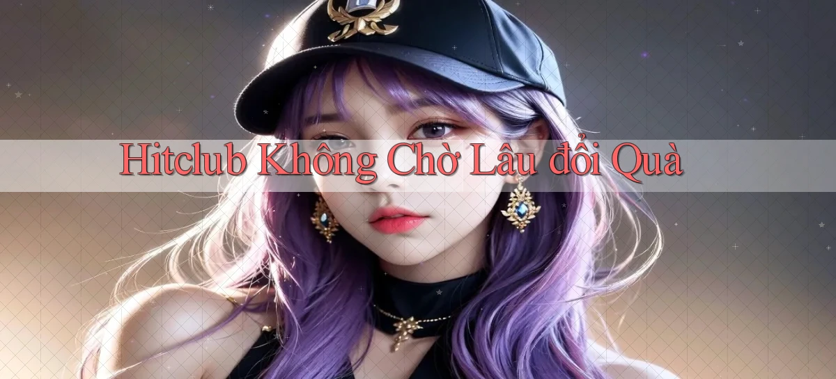 hitclub   Website Game Mới   Link Đáng Tin