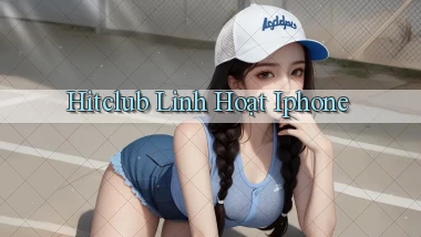 hitclub linh hoạt iphone