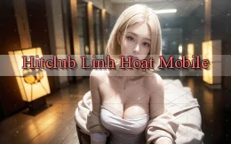 hitclub linh hoạt mobile