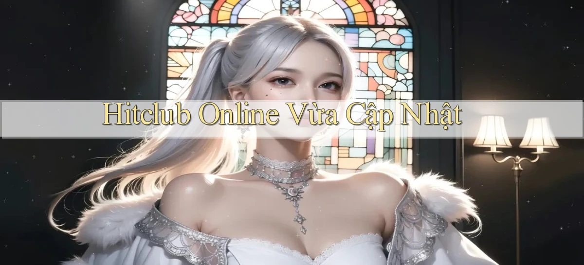 hitclub   Website Game Mới   Link Đáng Tin