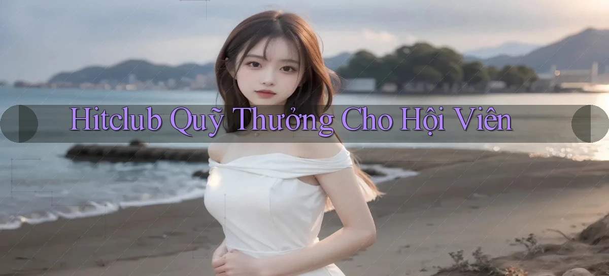 hitclub   Website Game Mới   Link Đáng Tin