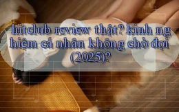 hitclub review thật kinh nghiệm cá nhân không chờ đợi (2025)