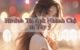 hitclub  tải apk nhanh chậm tùy ý
