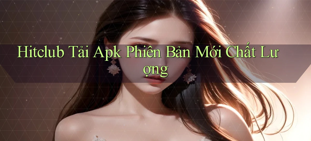 hitclub   Website Game Mới   Link Đáng Tin
