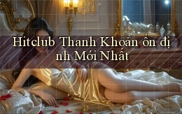 hitclub thanh khoản ổn định mới nhất