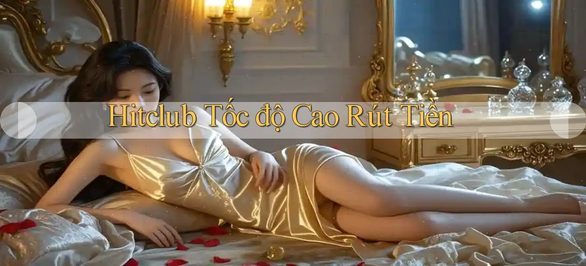 hitclub   Website Game Mới   Link Đáng Tin