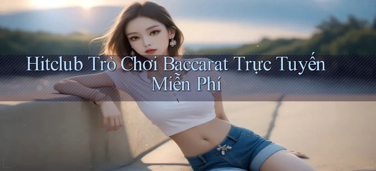 hitclub   Website Game Mới   Link Đáng Tin