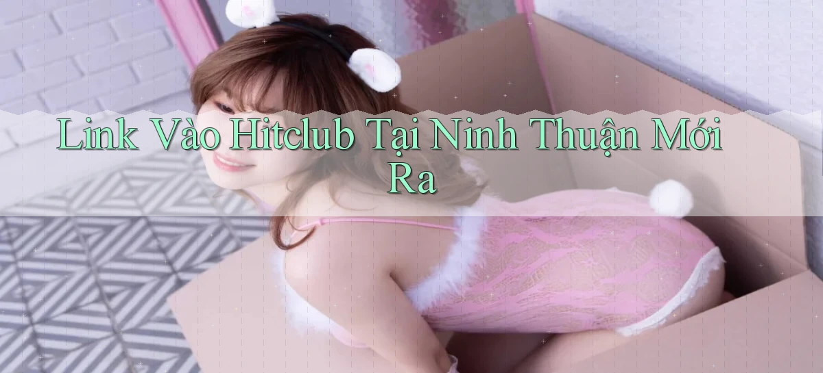 hitclub   Website Game Mới   Link Đáng Tin