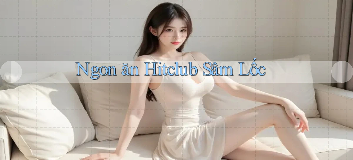 hitclub   Website Game Mới   Link Đáng Tin